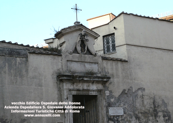 Vecchio Ospedale delle Donne Azienda Ospedaliera San Giovanni Addolorata Roma