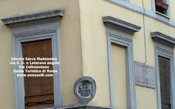 Edicola Sacra Madonnina Via San Giovanni in Laterano angolo via Celimontana, Roma