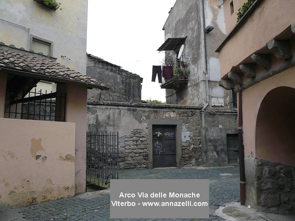 arco via delle monache viterbo centro storico info e foto anna zelli