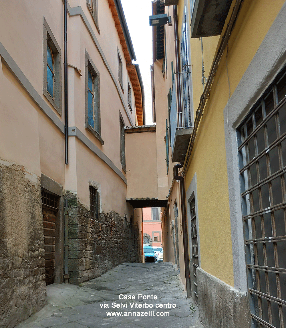 casa ponte via selvi viterbo centro storico info e foto anna zelli