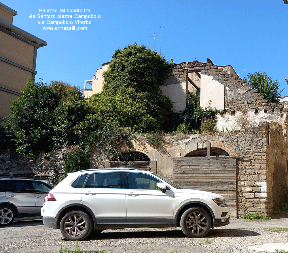 palazzo fatiscente tra via Santoro, piazza Campoboio e via Campoboio Viterbo