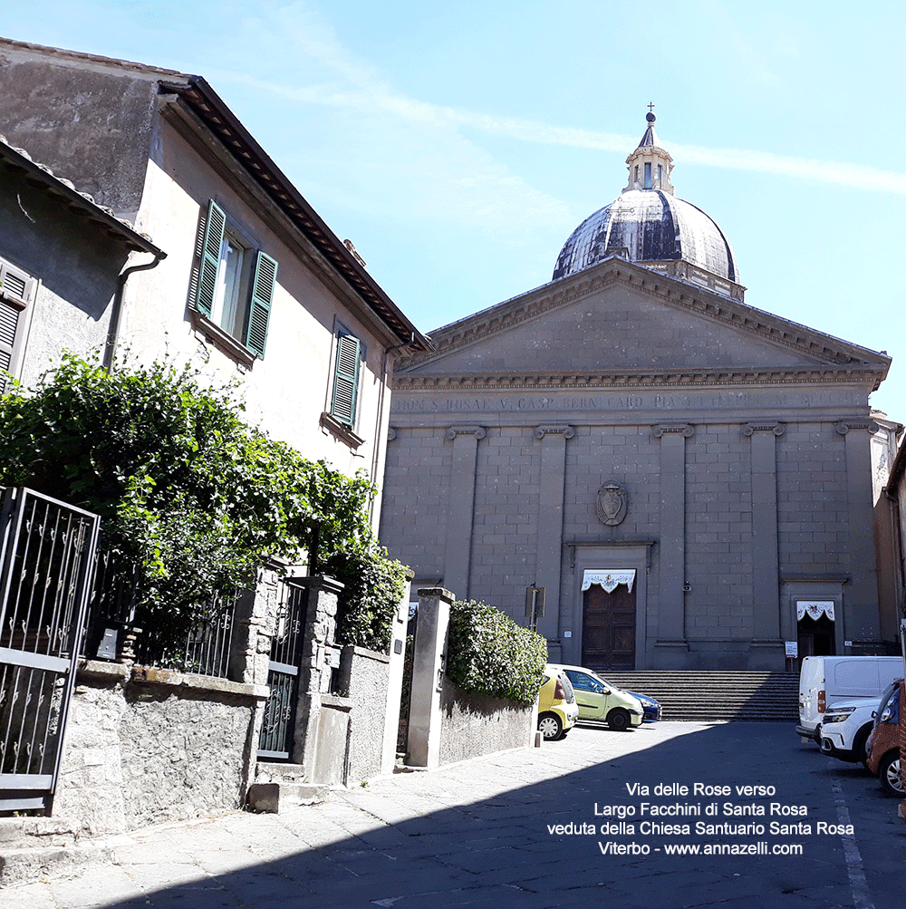 via santa rosa verso largo facchini di santa rosa veduta chiesa santuario santa rosa viterbo